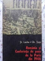 ROMANIA SI CONFERINTA DE PACE DE LA PARIS DIN 1946 - ST. LACHE foto