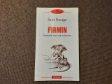Firmin - Sam Savage,RF3/0, 2009, Polirom