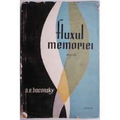 Fluxul memoriei (Poezii) &ndash; A. E. Baconsky