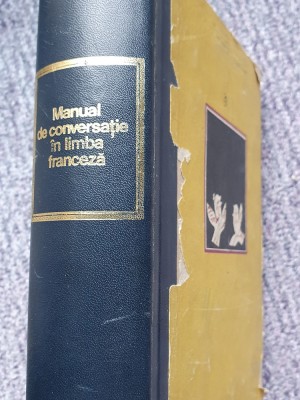 Manual De Conversatie In Limba Franceza - I. Niculita, 1972, 722 pagini foto