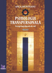 Psihologia transpersonala, Vol.1 ? Anca Munteanu foto