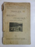 PRIVELISTI DIN BUCOVINA PITOREASCA - capitan Aurel I. GHEORGHIU - Editura Cartea Romaneasca, 1925