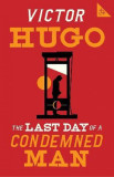 The Last Day of a Condemned Man | Victor Hugo