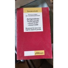 Jurisprudenta Sectiei Penale , volumu I/2008 , vou=lumul II/2007 , Recursuri in Interesul Legii in Materie Penala