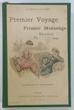 PREMIER VOYAGE , PREMIER MENSONGE par ALPHONSE DAUDET et BIGOT - VALENTIN , EPOCA XX