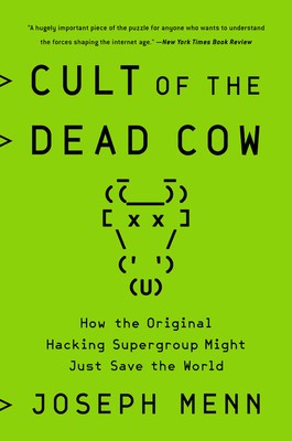 Cult of the Dead Cow: How the Original Hacking Supergroup Might Just Save the World foto