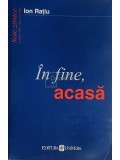 Ion Ratiu - In fine, acasa (Editia: 1999)