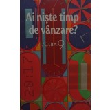 Scena 9 - Ai niste timp de vanzare? (Editia: 2016)