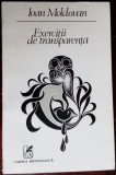 Cumpara ieftin IOAN MOLDOVAN - EXERCITII DE TRANSPARENTA (VERSURI, editia princeps - 1983)