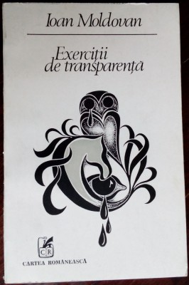 IOAN MOLDOVAN - EXERCITII DE TRANSPARENTA (VERSURI, editia princeps - 1983) foto