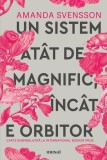 Roman "Un sistem magnific" brosat Art - Beletristica Suedia