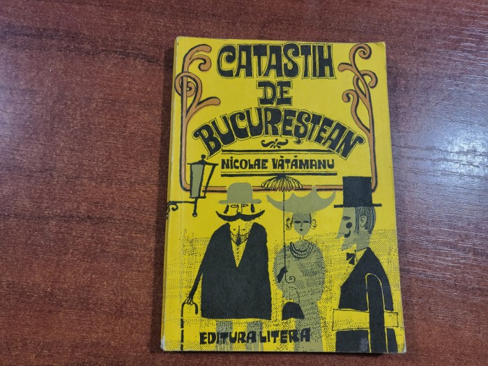 Catastih de bucurestean de Nicolae Vatamanu