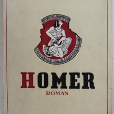 HOMER - ROMAN de NICOLAE I. OTTESCU , 1942