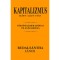 Kapitalizmus előtt - alatt - ut&aacute;n - T&ouml;rt&eacute;nelemfiloz&oacute;fiai vil&aacute;gpanor&aacute;ma - Budai-s&aacute;ntha J&aacute;nos