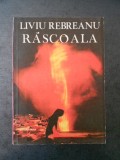 LIVIU REBREANU - RASCOALA