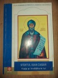 Sfantul Ioan Casian: Viata si invatatura lui - Editura Trinitas, Crestinism