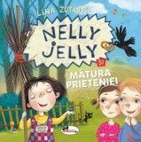 Cumpara ieftin Nelly Jelly si matura prieteniei/Lina Zutaute