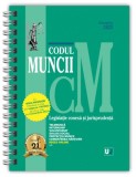 Codul muncii, legislație conexă și jurisprudență Octombrie 2025 - Ediție spiralată - Hardcover - *** - Universul Juridic