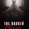 The Broken Bride: Redefining the Church