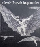 Goya's Graphic Imagination Carte in Engleza - Mark McDonald Carte Straina Carti Noi Sau Anticariat
