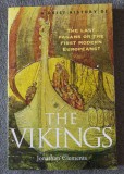 Jonathan Clements - A Brief History of the Vikings: The Last Pagans or...