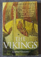 Jonathan Clements - A Brief History of the Vikings: The Last Pagans or... foto