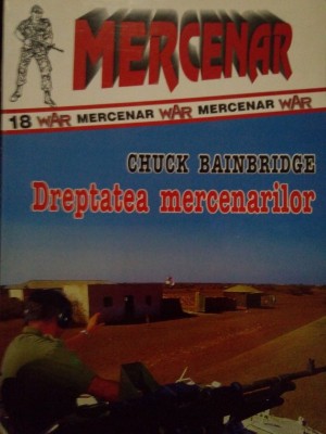 Chuck Bainbridge - Dreptatea mercenarilor (Editia: 1997) foto