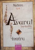 AVARUL. COMEDIE IN CINCI ACTE-MOLIERE