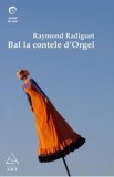 Bal la Contele D&#039;Orgel - Raymond Radiguet, 2021