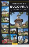 Manastirile din Bucovina - Pietre de temelie crestina, 2009, 60 pagini, carte religioasa