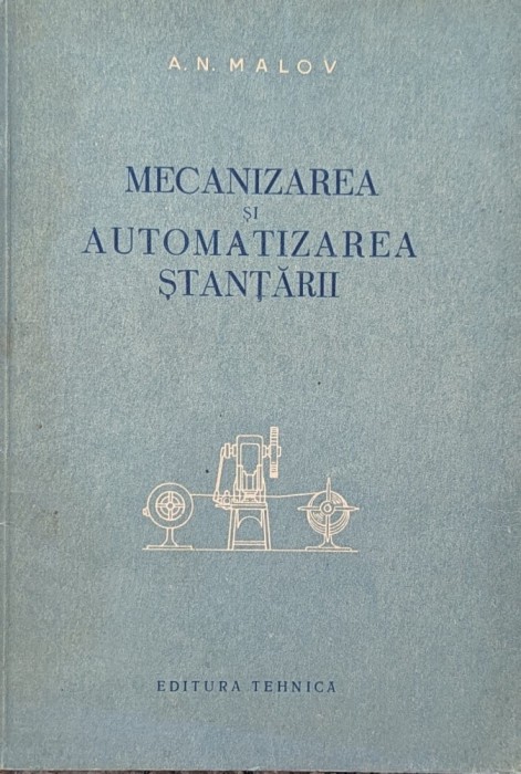 Mecanizarea Si Automatizarea Stantarii - A.n. Malov , A731