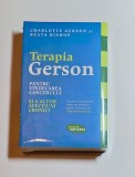 Terapia Gerson &ndash; Aut. Charlotte Gerson, Beata Bishop, Ed. Lifestyle Publishing, 2011