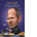 Cine a fost Steve Jobs? - Pam Pollack, Meg Belviso