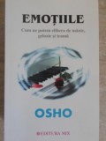 EMOTIILE. CUM NE PUTEM ELIBERA DE MANIE, GELOZIE SI TEAMA-OSHO-340082