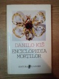 ENCICLOPEDIA MORTILOR de DANILO KIS 1996