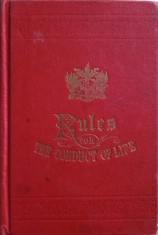 SOME RULES FOR THE CONDUCT OF LIFE: TO WHICH ARE ADDED A FEW CAUTIONS FOR THE USE OF SUCH FREEMEN OF LONDON-253719