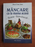 Maria Cristea Soimu - Mancare ca la mama acasa. Retete batranesti