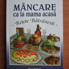 Maria Cristea Soimu - Mancare ca la mama acasa. Retete batranesti