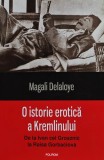 O istorie erotica a Kremlinului - 2017 - Magali Delaloye (@H109), Polirom