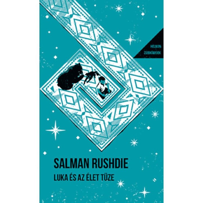 Luka &eacute;s az &eacute;let t&uuml;ze - Helikon zsebk&ouml;nyvek 146. - Salman Rushdie