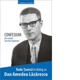 Confesiuni. Din culisele unei lumi disparute - Radu Toanca
