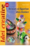 Cumpara ieftin Idei Creative 115 - Bratari Si Figurine Din Elastice, Casa