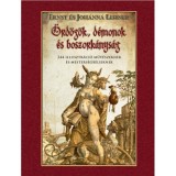 &Ouml;rd&ouml;g&ouml;k, d&eacute;monok &eacute;s boszork&aacute;nys&aacute;g 244 illusztr&aacute;ci&oacute; műv&eacute;szeknek &eacute;s mesters&eacute;gb&eacute;lieknek - Johanna Lehner