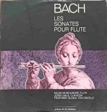 Disc Vinil LP Johann Sebastian Bach - Sonate Flaut BWV 1030/1032/1034/1035 - Muzica Clasica 1969 Jalons De La Musique