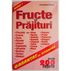 Fructe in prajituri &ndash; Florentina Pavel