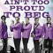 Ain&#039;t Too Proud to Beg: The Troubled Lives and Enduring Soul of the Temptations