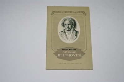 Viata lui Beethoven - Romain Rolland foto