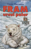 FRAM, URSUL POLAR-CEZAR PETRESCU