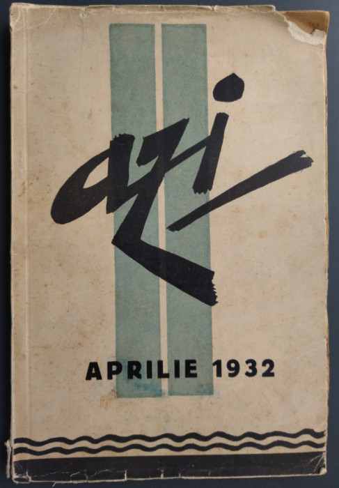 REVISTA AZI (an 1 nr.2/1932)MIHAIL SEBASTIAN/EMIL CIORAN/MIRCEA ELIADE/Z.STANCU+