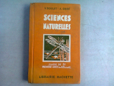 SCIENCES NATURELLES - V. BOULET (MANUAL PENTRU CLASA A 5-A, IN LIMBA FRANCEZA) foto